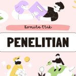 Menjaga Nalar dan Nurani: Keberadaan Komisi Etik dalam Proses Penelitian